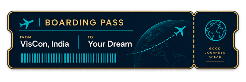 Boarding pass — VisCon, India to your dream